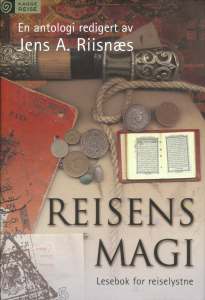 Reisens magi: Lesebok for reiselystne